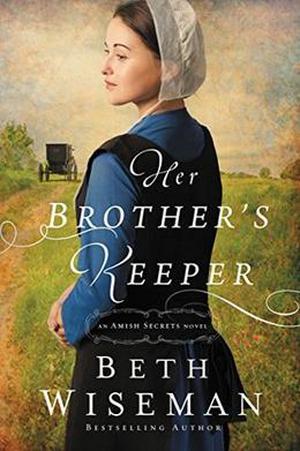Her Brother's Keeper (Amish Secrets #1)