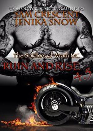 Ruin and Rise (The Soldiers of Wrath MC #4.5)