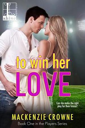 To Win Her Love (Players #1)