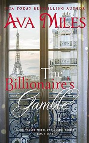 The Billionaire's Gamble (Dare Valley Meets Paris #1)