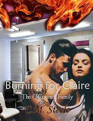 Burning For Claire (The O'Connell Family #2)