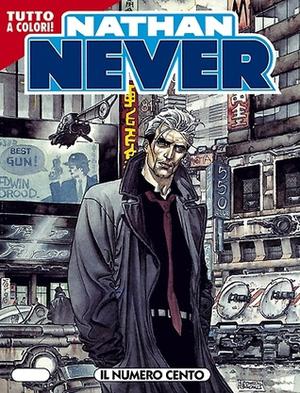 Nathan Never n. 100: Il numero cento (Nathan Never #100)