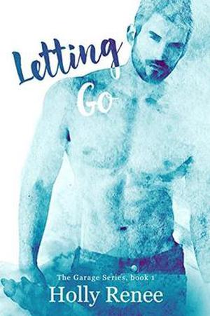 Letting Go by Holly Renee