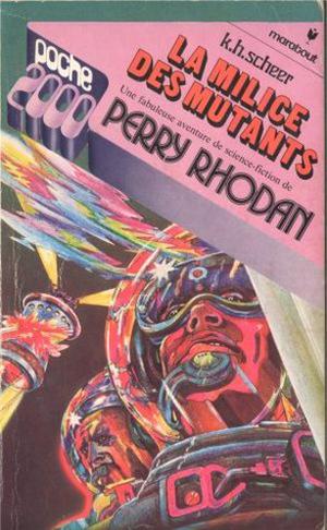 La Milice des Mutants (Perry Rhodan #3)