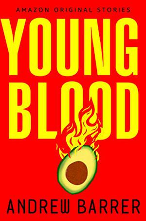 Young Blood (Youngblood Trilogy #1)