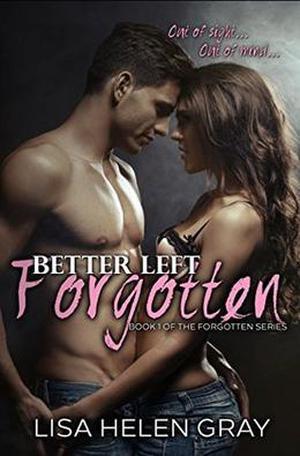 Better Left Forgotten (Forgotten #1)