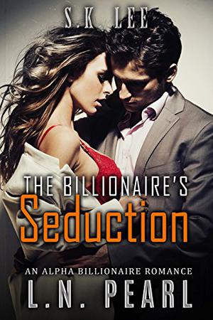 The Billionaire's Seduction by L.N. Pearl