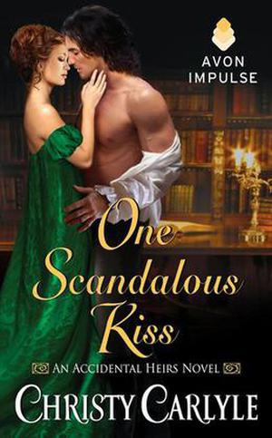 One Scandalous Kiss (Accidental Heirs #1)