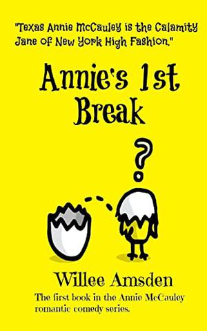 Annie's 1st Break by Willee Amsden