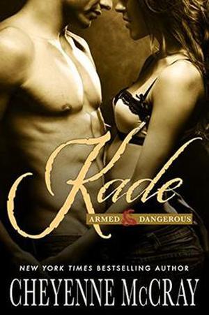 Kade (Armed and Dangerous #4)