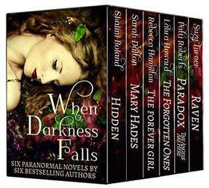 When Darkness Falls by Rebecca Hamilton, Shalini Boland, Sarah Dalton, Laura Howard, Patti Roberts, Suzy Turner