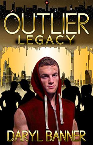 Outlier: Legacy by Daryl Banner