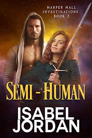 Semi-Human by Isabel Jordan