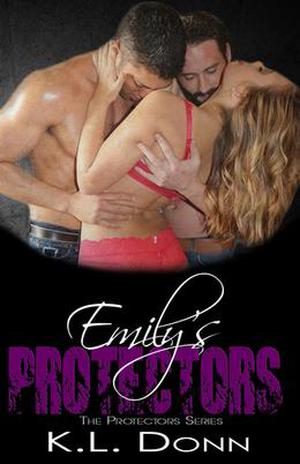 Emily's Protectors by K.L. Donn