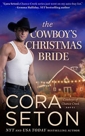 The Cowboy's Christmas Bride (The Cowboys of Chance Creek #9)