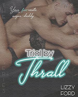Trial by Thrall (Trial #2)