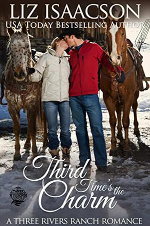 Third Time's the Charm by Liz Isaacson, Elana Johnson