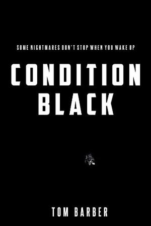 Condition Black by Tom Barber
