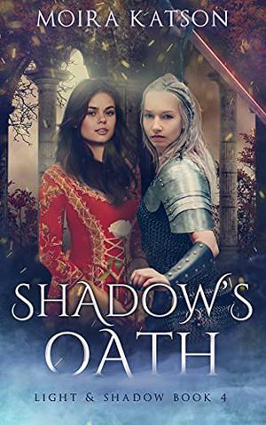 Shadow's Oath (Light & Shadow #4)
