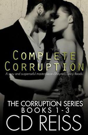 Complete Corruption by C.D. Reiss