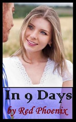 In 9 Days by Red Phoenix