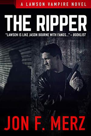 The Ripper (Lawson Vampire #6)