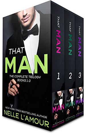 That Man Trilogy by Nelle L'Amour