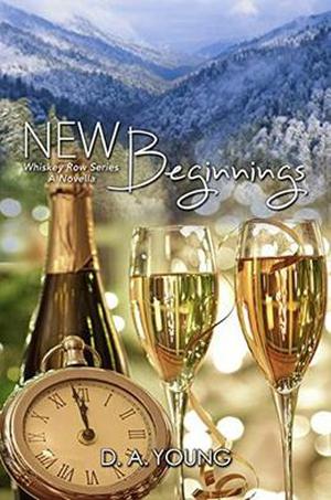 New Beginnings : A Novella by D. A. Young