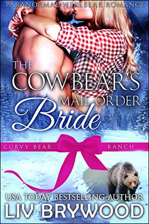 The Cowbear's Mail Order Bride (Curvy Bear Ranch #6)