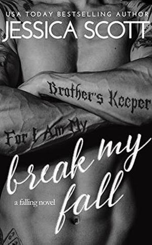 Break My Fall (Falling #2)