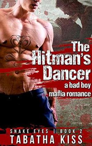 The Hitman's Dancer (Snake Eyes #2)