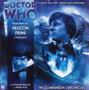 Doctor Who: Helicon Prime (The Companion Chronicles #2.2)