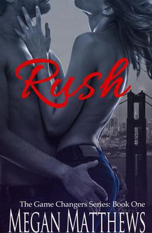 Rush by Megan Matthews