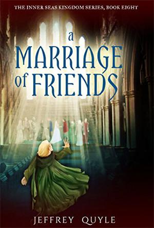 A Marriage of Friends (The Inner Seas Kingdoms #8)