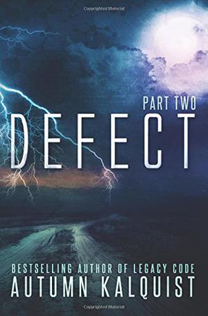 Defect: Part Two: (Defect #2)