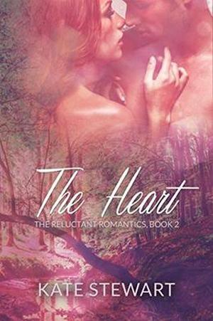 The Heart (The Reluctant Romantics #2)