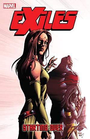 Starting Over (Exiles (2001) (Collected Editions) #16)