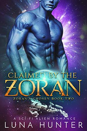 Claimed By The Zoran (Zoran's Chosen #2)