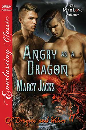 Angry as a Dragon (Of Dragons and Wolves #17)