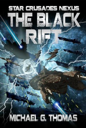The Black Rift (Star Crusades Nexus #9)