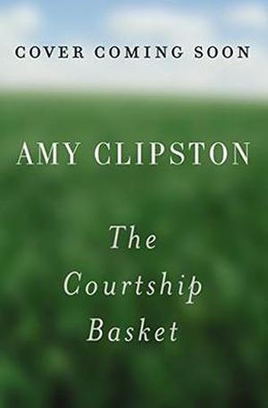 The Courtship Basket (Amish Heirloom #2)