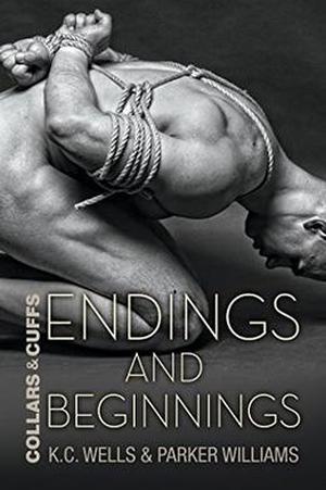 Endings and Beginnings (Collars and Cuffs #8)