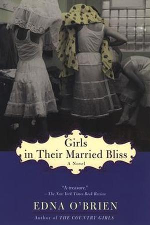 Girls in Their Married Bliss (The Country Girls Trilogy #3)