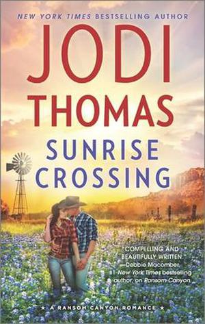 Sunrise Crossing by Jodi Thomas