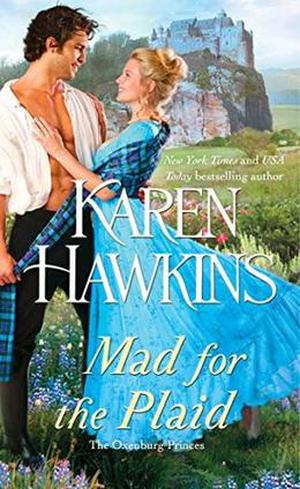Mad for the Plaid (The Oxenburg Princes #3)