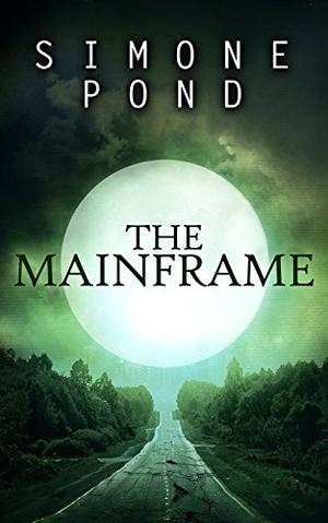 The Mainframe by Simone Pond