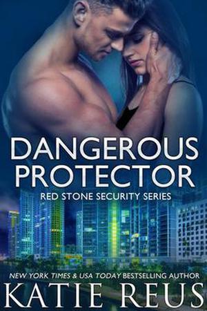 Dangerous Protector (Red Stone Security #14)
