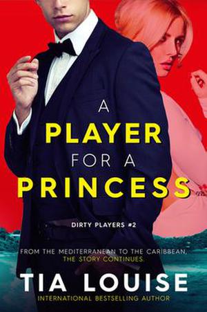 A Player for a Princess (Dirty Players #2)
