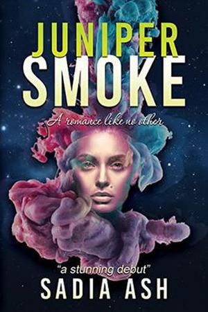 Juniper Smoke by Sadia Ash