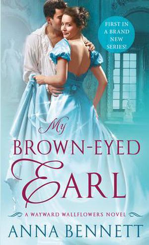 My Brown-Eyed Earl (The Wayward Wallflowers #1)